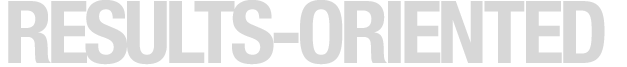 Results Oriented